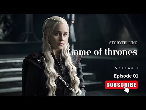 Game of Thrones Episode 1 Explained | Winter Is Coming Full Story