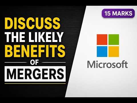 Edexcel A-Level Economics: Discuss the Benefits of Mergers (15-Mark Full Walkthrough)
