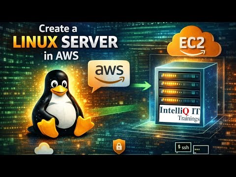 How to Create a Linux Server in AWS EC2 | Complete Beginner Guide! | IntelliQ IT
