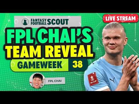 FPL CHAI'S GW38 TEAM SELECTION! 🔥 | FINAL GAMEWEEK! | Fantasy Premier League Tips 2025/26