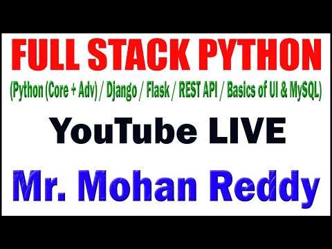 FULL STACK PYTHON BY MOHAN REDDY SIR YOUTUBE LIVE STREAM FROM DURGASOFT