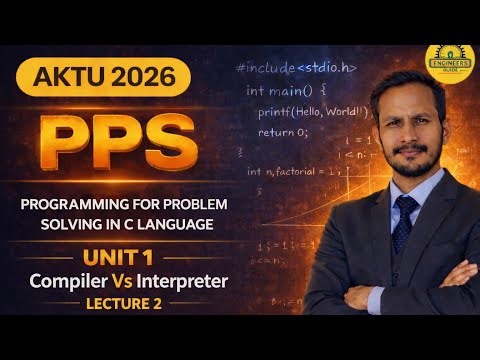 Compiler vs Interpreter Difference | PPS Unit 1 | AKTU BTech #engineersguide #aktu #btech