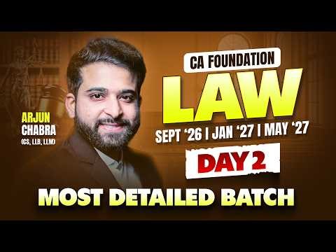 CA Foundation Law | Most Detailed LIVE Batch | Demo Lecture 2 |Sept 26 Jan 27 May 27 | Arjun Chhabra