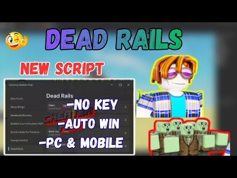🚂 Dead Rails Script 2026 (FREE & NO KEY) | Infinite Bonds, Auto Win, Aimbot, Kill Aura, Fly