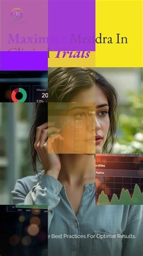 Maximize MedDRA in Clinical Trials