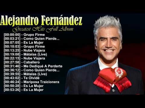 Alejandro Fernández Top Éxitos Playlist 2026