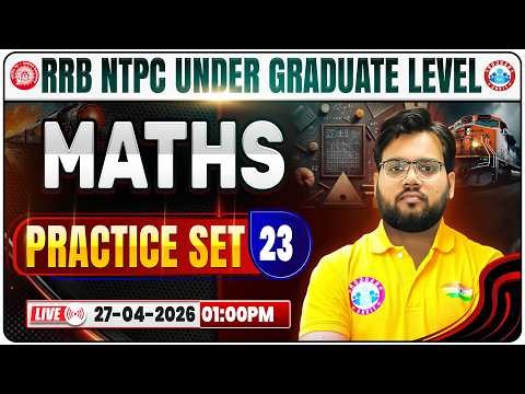 RRB NTPC Maths Practice Set 23 | RRB NTPC Maths Class | RRB NTPC Maths Mock Test | By Aakash Sir