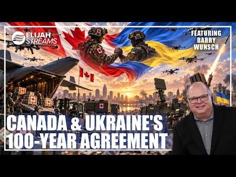 Canada & Ukraine's 100-Year Military Agreement - Barry Wunsch