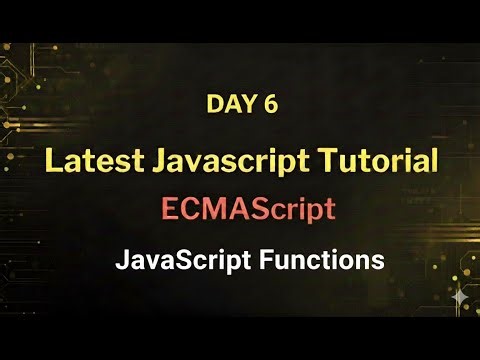 Day 6 JavaScript Functions Explained | ES2025 | Declarations, Arrow Functions & Best Practices