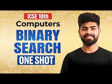 💥 Binary Searching One Shot | ICSE Class 10 Computer Applications | ICSE 2026