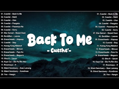 Cueshé – Back to Me, Bakit, Ulan 🎶 Best Tagalog OPM Love Songs 2025 | New Hits Playlist