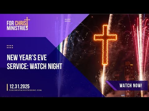 Full Service| New Years Eve Service | Dec 31 2025