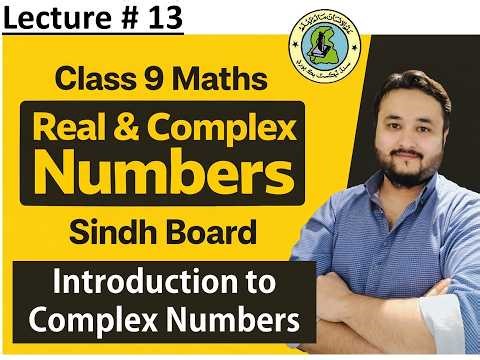 Complex Numbers Explained | Real Part, Imaginary Part & iota (i) | Class 9 Maths | Lecture # 13