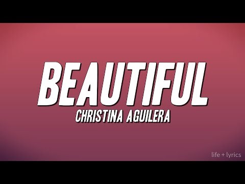 Christina Aguilera - Beautiful (Lyrics)