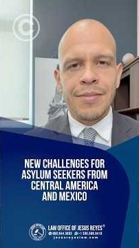 New Challenges for Asylum Seekers from Central America and Mexico #immigration #jesusreyeslaw