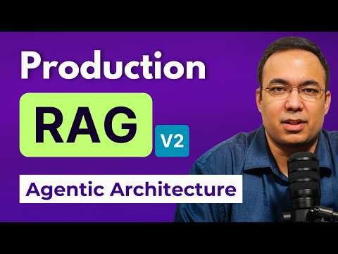 Building Production RAG Systems V2: Agentic Retrieval, Knowledge Graphs & Advanced Evaluation