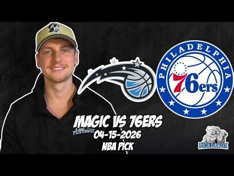 Philadelphia 76ers vs Orlando Magic 4/15/26 NBA Free Picks & Prediction | NBA Betting Tip