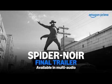 "Spider-Noir" - Authentic Black & White Final Trailer |Available in Multi - Audio| Prime Video India