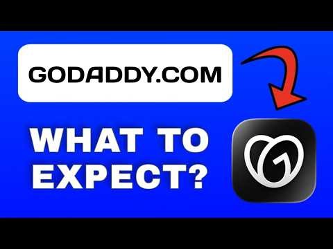 GoDaddy.com Overview - What to Expect