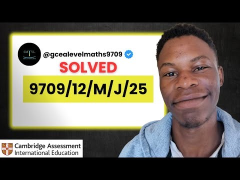 Solved | 9709/12/M/J/25 | Paper 12 May June 2025 |CIE AS Level Maths 9709
