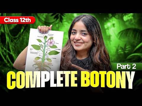 Class 12 Botany MARATHON | Part 2 | 12th Biology Revision | Apeksha Ma'am | CBSE Board 2026 Exam