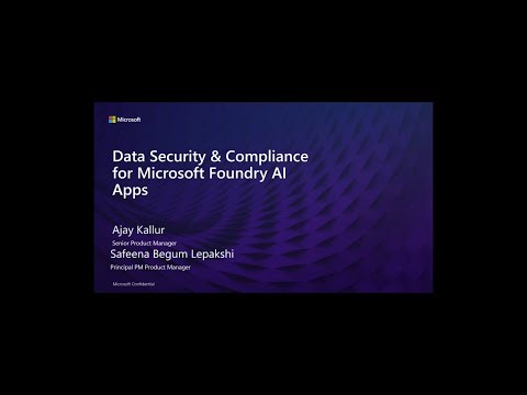Data Security & Compliance for Azure Foundry AI Apps & Agents