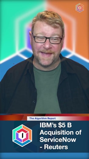 IBM’s $5 B Acquisition of ServiceNow