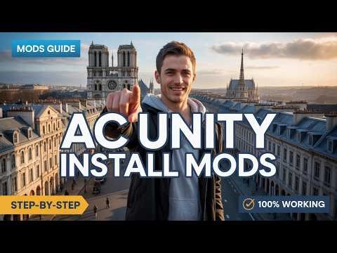 How to Install Mods in Assassin's Creed Unity (2026) – Easy Step-by-Step Guide