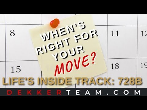 728B | When’s right for your move? | Thinking It’s Time to Move?
