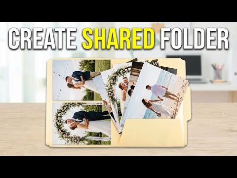 How To Create a Shared Folder For Wedding Photos (Step By Step)