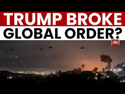 Global Rules-Based Order Broken Down After US Action | India Today