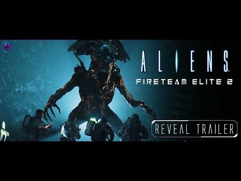 Aliens: Fireteam Elite 2 – Official Reveal Trailer