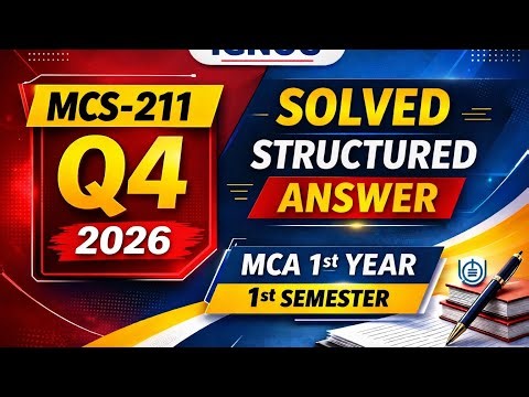 MCS-211 Assignment 2026 Q4 | MCA 1st Year 1st Semester IGNOU | Solved & Structured Answer