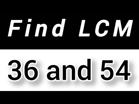 Find lcm 36 and 54 by prime factorization method|| lcm of 36 and 54 