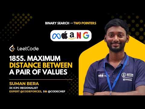 LeetCode Daily 1855 | Maximum Distance Between a Pair of Values | Binary Search → Two Pointers