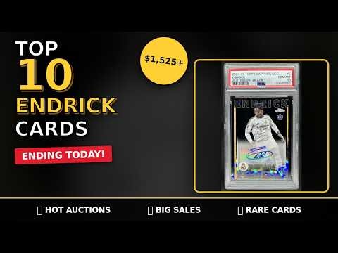🔥 TOP 10 Endrick Card Auctions Ending TODAY! 💰 One Will Sell for OVER $1,525!
