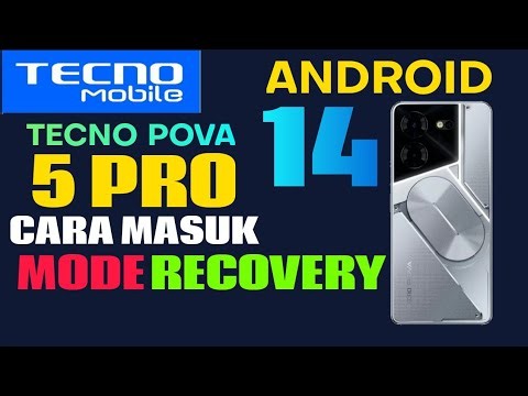Tecno Pova 5 Pro Recovery Mode Guide: Easy Steps for Android 14