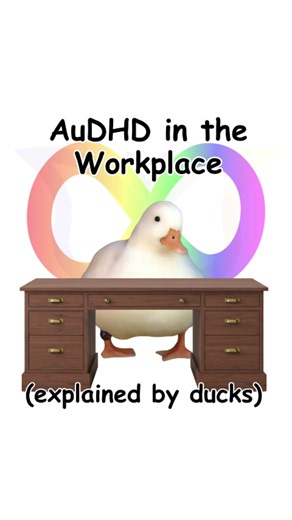 AuDHD in the workplace (explained by ducks) | Duck
