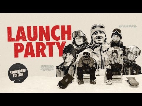 Launch Party: Snowboard Edition