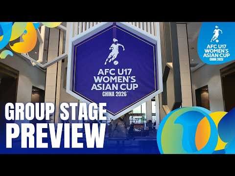 #U17WAC - Preview: Group Stage