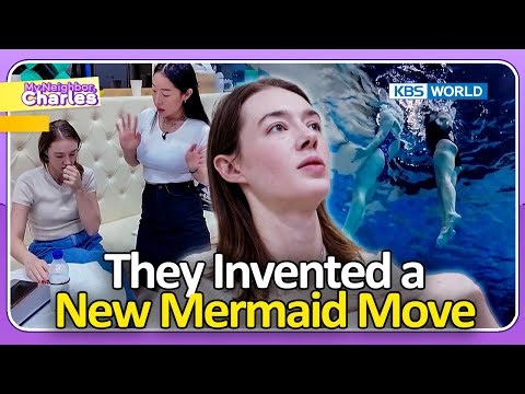 🇧🇪 From Mermaid Moves to Baby Swimming 👶 [My Neighbor Charles: Ep.511] | KBS WORLD TV 260105