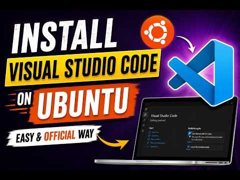 Install Visual Studio Code on Ubuntu in 2 Minutes (Official Method)