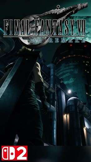 FF7 Remake on Switch 2 Looks INSANE 👀