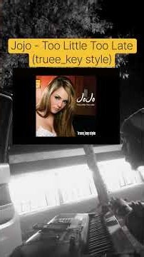Jojo - Too Little Too Late (truee_key style) #jojo #toolittletoolate #2000srnb #2000smusic #star
