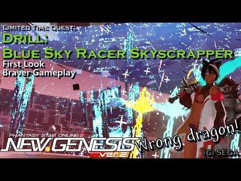 [PSo2:NGS] Limited Time Quest: Drill: Blue Sky Racer Skyscrapper - First Look (Braver Gameplay) Solo