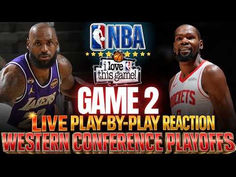 🔴LAKERS VS ROCKETS │ Game 2 - 2026 NBA WEST PLAYOFFS Basketball Play-By-Play Reaction & Scoreboard