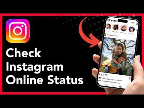 How to Check Instagram Online Status