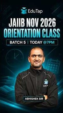 JAIIB EduTap Live Crash Course Batch 5 | Orientation Class at 7 PM | Complete Course Strategy