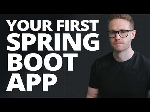 How to Build Your First Spring Boot App (Theory Explained)