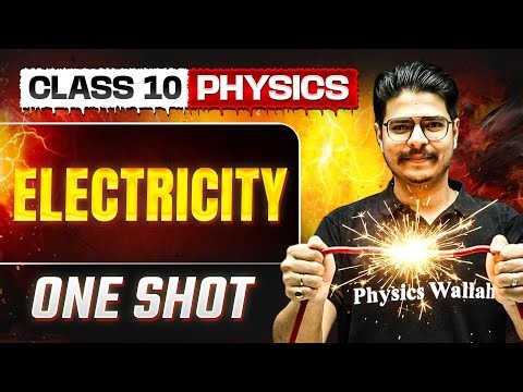 Electricity in One Shot: FULL CHAPTER || Warrior 2026 || Class 10 Science Chapter 11 | Physics